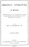 [Gutenberg 64472] • Christian Literature / a sermon delivered May 8th, 1870, in Kensington Chapel, at the seventy-first anniversary of the Religious Tract Society